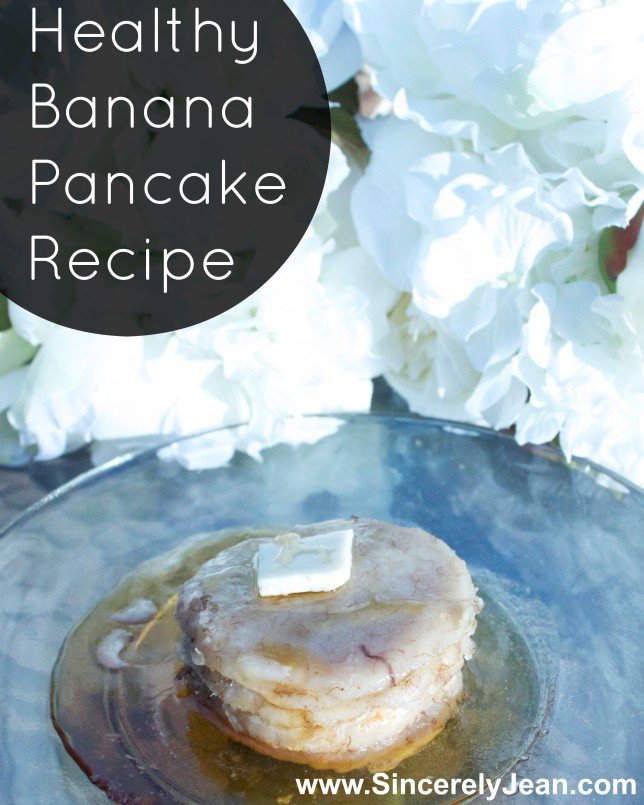 Healthy Banana Pancake Recipe | www.sincerelyjean.com